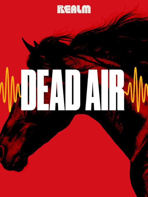 Title details for Dead Air: The Complete Season 1 by Gwenda Bond - Available